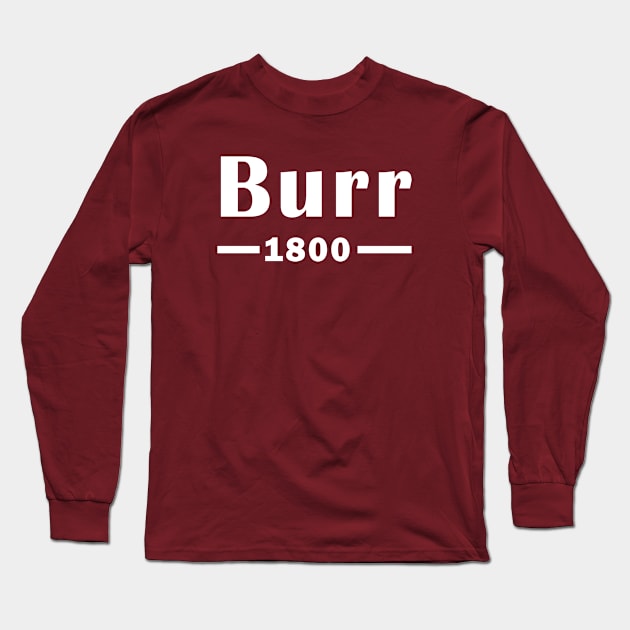 BURR 1800 Long Sleeve T-Shirt by adil shop